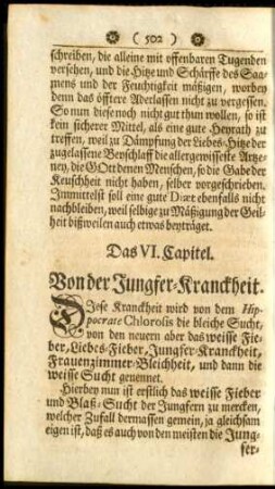Das VI. Capitel. Von der Jungfer-Kranckheit.