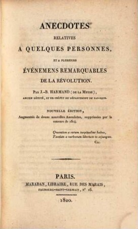 Anecdotes relatives à quelques personnes, et à plusieurs événemens remarquables de la révolution