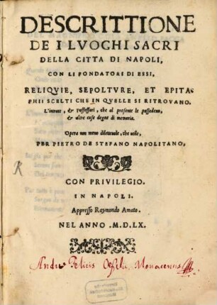 Descrittione dei luoghi sacri della citta di Napoli : con li fondattori di essi, ...