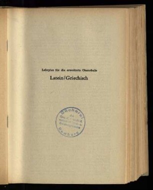 Latein/Griechisch : Lehrplan für die erweiterte Oberschule