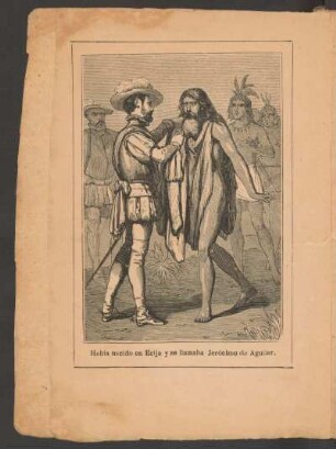 Habia nacido en Ecija y se llamaba Jerónimo de Aguilar. - [Ilustración]
