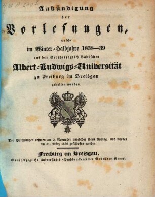 Ankündigung der Vorlesungen der Badischen Albert-Ludwigs-Universität Freiburg im Breisgau. 1838/39. WH