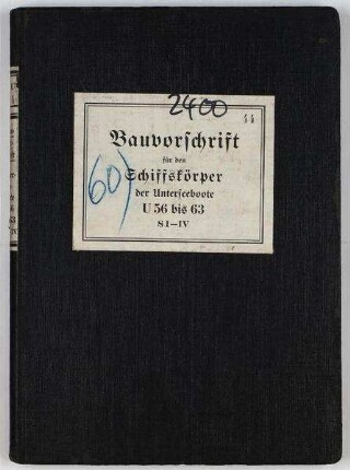 Bauvorschrift für den Schiffskörper der Unterseeboote U 56 bis 63