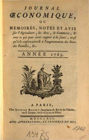 Journal oeconomique ou mémoires, notes et avis sur l'agriculture, les arts, le commerce. 1763