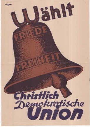 Kommunalwahl 1946 "Friede, Freiheit - Wählt Christlich Demokratische Union" (CDU)