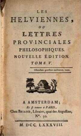 Les Helviennes Ou Lettres Provinciales Philosophiques. 5