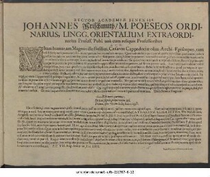 Rector Academiae Ienensis Johannes Frischmuth/ M. Poeseos Ordinarius, Lingg. Orientalium Extraordinarius Profess. Publ. una cum reliquis Professoribus L.S.D. : [P.P. VII. Aug. Anno MDCLIII.]