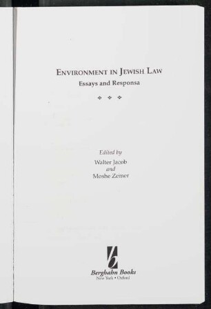 Environment in Jewish law : essays and responsa
