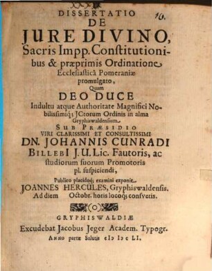 Diss. de iure divino, sacris impp. constitutionibus et praeprimis ordinatione eccl. Pomeraniae, promulgato