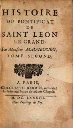 Histoire Du Pontificat De Saint Leon Le Grand, 2