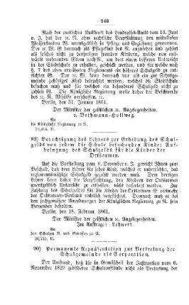 Berechtigung des Lehrers zur Erhebung des Schulgeldes von jedem die Schule besuchenden Kinde; Aufbringung des Schulgeldes für die Kinder der Ortsarmen der Ortsarmen : [IV. Elementarschulwesen]