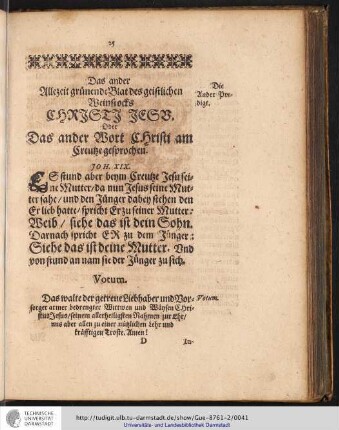 Das ander Allezeit grünende Blat des geistlichen Weinstocks CHRISTI JESU. Oder Das ander Wort Christi am Creuze gesprochen.