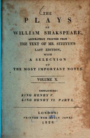 The Plays of William Shakspeare, 10. King Henry V. King Henry VI. P.1. - 392 S.