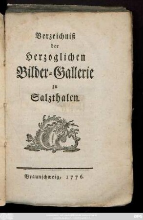 Verzeichniß der Herzoglichen Bilder-Gallerie zu Salzthalen