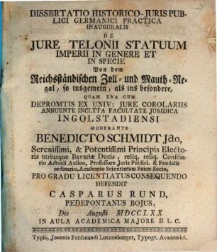 Diss. ... inaug. de iure telonii statuum Imperii in genere et in specie, von dem reichsständischen Zoll- und Mauth-Regal so insgemein als ins besondere