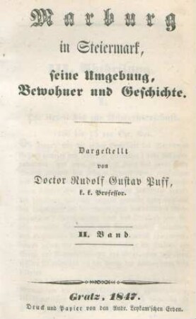 Bd. 2: Marburg in Steiermark, seine Umgebung, Bewohner und Geschichte