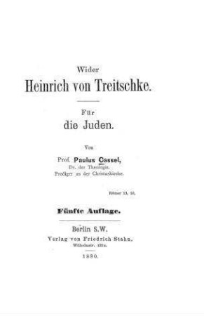 Wider Heinrich von Treitschke : für die Juden / von Paulus Cassel