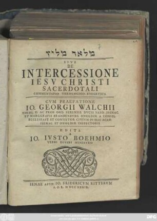 Mal'āk mēlīs Sive De Intercessione Iesv Christi Sacerdotali : Commentatio Theologico-Exegetica