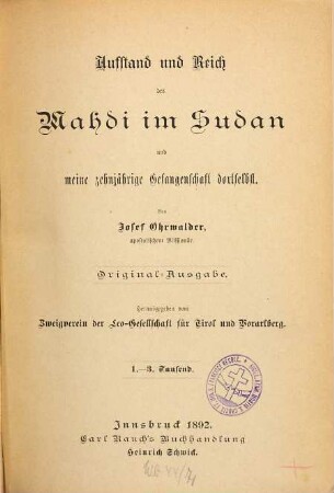 Aufstand und Reich des Mahdi im Sudan und meine zehnjährige Gefangenschaft dortselbst