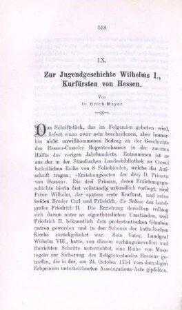 IX. Zur Jugendgeschichte Wilhelms I., Kurfürsten von Hessen.