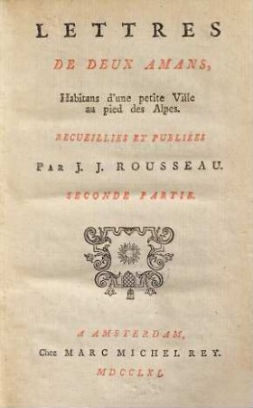 Lettres De Deux Amans, Habitans d'une petite Ville au pied des Alpes, 2