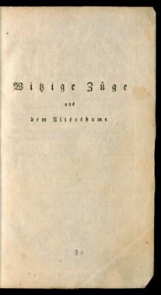 Witzige Züge aus dem Alterthume.