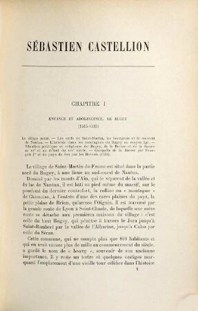 Sébastien Castellion, sa vie et son oeuvre (1515 - 1563) : Étude sur les origines du protestantisme libéral français, 1