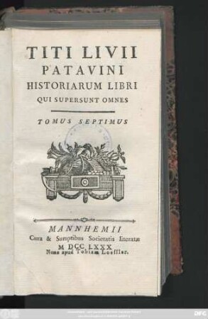 T. 7: Titi Livii Patavini Historiarvm Libri Qvi Svpersvnt Omnes