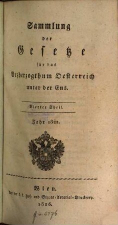 Sammlung der Gesetze für das Erzherzogthum Oesterreich unter der Ens. 4. 1822 (1826)