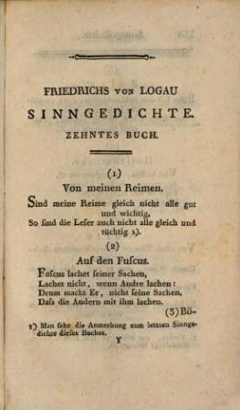 Friedrichs von Logau Sinngedichte : aufs neue überarbeitet, mit drey Büchern vermehrt, und mit Anmerkungen begleitet. 2, Welcher das zehnte bis funfzehnte Buch, die Zugabe und ein Register über beyde Theile enthält