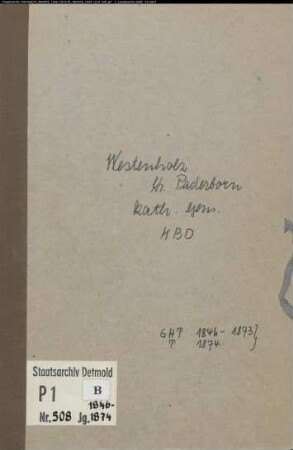 Kirchenbuchduplikat der katholischen Gemeinde Westenholz Kreis Paderborn (GHT 1846-1873, T 1874) (Gemeinde: Katholische Gemeinde Westenholz)
