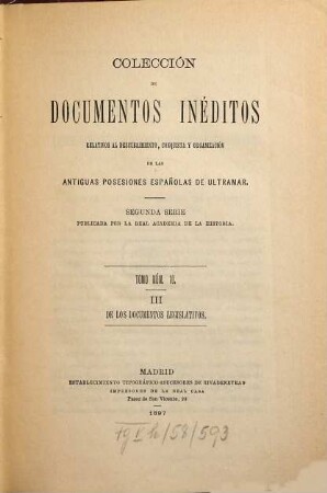 Colección de documentos inéditos, relativos al descubrimiento conquista y organización de las antiguas posesiones españolas de ultramar. II. Serie, 11. 1898