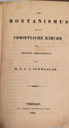 Der Montanismus und die christliche Kirche des zweiten Jahrhunderts