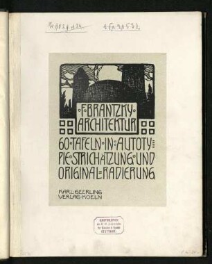 Architektur : 60 Tafeln in Autotypie, Strichätzung und Original-Radierung