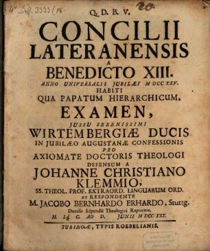 Concilii Laterani a Benedicto XIII. anno universalis iubilaei 1725 habiti, qua papatum hierarchicum, examen ... defensum