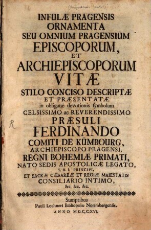 Infulae Pragensis ornamenta : seu omnium Pragensium episcoporum et archiepiscoporum vitae