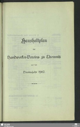 Haushaltsplan des Handwerker-Vereins zu Chemnitz auf das Vereinsjahr 1902