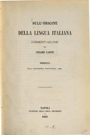 Sull' origine della lingua italiana dissertazione di Cesare Cantù, premiato dall' Accademia Pontaniana 1865