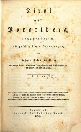 Tirol und Vorarlberg : statistisch, topographisch, mit geschichtlichen Bemerkungen in 2 Theilen, 2,2,[a]. Thl. 2, Tirol und Vorarlberg, topographisch ; Bd. 2 ; [H. 1]