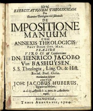 Exercitationem Theologicam Pro Examine Theologico rite subeundo De Impositione Manuum Cum Annexis Theologicis ...