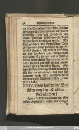 XXIV. Was halten die Pietisten von den Kirchen-Gebräuchen?
