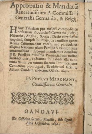 Approbatio & Mandtu[m] Reuerendissimi P. commissarij Generalis Germania, & Belgij.