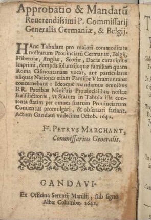 Approbatio & Mandtu[m] Reuerendissimi P. commissarij Generalis Germania, & Belgij.