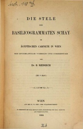 Die Stele des Basilicogrammaten Scháy im ägyptischen Cabinete in Wien : mit Interlinear-Version und Commentar ; mit einer Tafel
