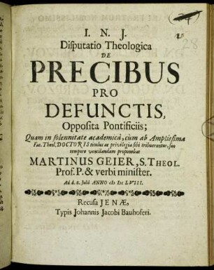 Disputatio Theologica De Precibus Pro Defunctis : Opposita Pontificiis