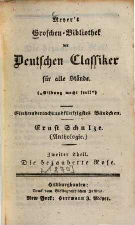 Anthologie, 2. Die bezauberte Rose