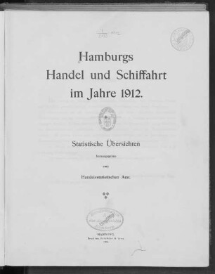 1912: Hamburgs Handel und Schiffahrt : statist. Übersichten