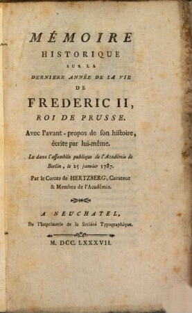 Mémoire historique sur la dernière année de la vie de Frederic II.