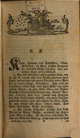 Oeconomische Encyclopädie, oder allgemeines System der Staats- Stadt- Haus- u. Landwirthschaft : in alphabetischer Ordnung, 44. Von Kopf bis Korn-Consumtion : Mit 17 Kupfertafeln auf 4 1/2 Bogen