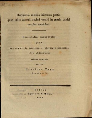 Disquisitio medico historica pestis, quae initio saeculi decimi octavi in maris baltici accolas saeviebat : Dissertatio inauguralis